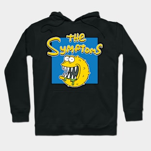 The Symptoms Hoodie